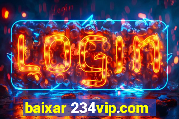 baixar 234vip.com